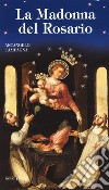 La Madonna del Rosario libro