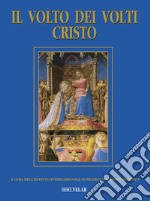 Il volto dei volti: Cristo. Ediz. illustrata. Vol. 23 libro