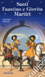 Santi Faustino e Giovita martiri libro