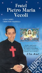 Fratel Pietro Maria Vecoli