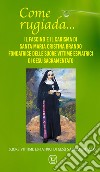 Come rugiada... Il fascino e il carisma di santa Maria Cristina Brando fondatrice delle Suore vittime espiatrici di Gesù sacramentato libro