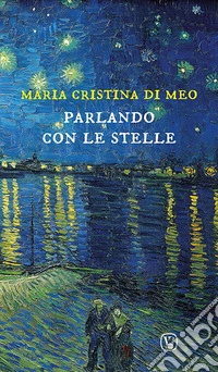 Parlando con le stelle libro