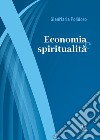 Economia e spiritualità libro