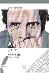 Lettere a Pasolini (1979-2022) libro