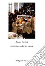 La clinica... dell'altro mondo libro