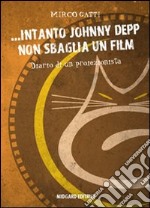 ... Intanto Johnny Depp non sbaglia un film libro