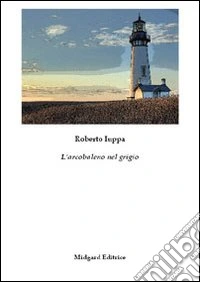 L'arcobaleno nel grigio libro