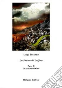 La pietra di zaffiro. Le armate del cielo. II parte libro