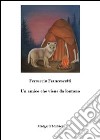 Un amico che viene da lontano libro di Francescotti Ferruccio