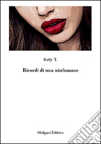 Ricordi di una ninfomane libro
