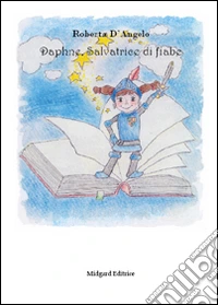 Daphne, salvatrice di fiabe