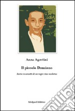 Il piccolo Damiano libro