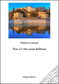 Non c'è vita senza bellezza