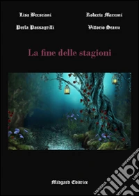 La fine delle stagioni libro