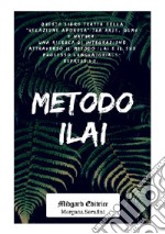 Metodo Ilai. Nuova ediz. libro