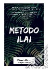 Metodo Ilai. Nuova ediz. libro