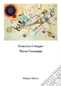 Verso l'essenza libro