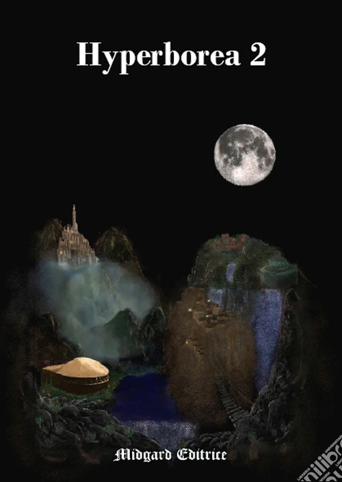 Hyperborea. Vol. 2