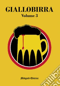 Giallobirra. Vol. 3
