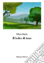 Il ladro di tane libro