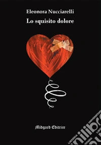 Lo squisito dolore