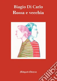 Rossa e vecchia