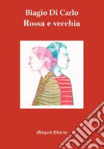 Rossa e vecchia libro