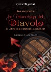 La macchina del Diavolo. Nuova ediz. libro