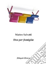 Uno per famiglia