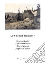 La via dell'etenismo libro