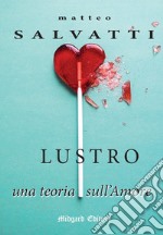 Lustro. Nuova ediz.