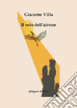 Il volo dell'airone libro