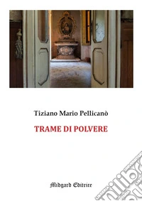 Trame di polvere libro