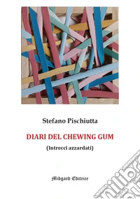 I diari del chewing gum. Nuova ediz. libro