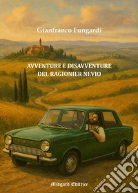 Avventure e disavventure del ragionier Nevio libro