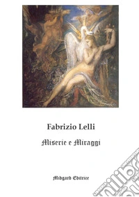 Miserie e miraggi libro