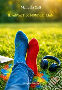 Il fantastico mondo di Liam