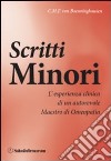 Scritti minori. L'esperienza clinica di un autorevole maestro di omeopatia libro