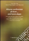 Alcune conferenze di Kent... cent'anni dopo libro di Kent James Tyler