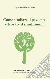 Come studiare il paziente e trovare il simillimum libro di Nash Eugene Beauharnais Gava R. (cur.)