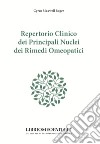 Repertorio clinico dei principali nuclei dei rimedi omeopatici libro