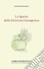 Lo spirito della dottrina omeopatica della medicina libro