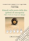 Rimedi sulla punta delle dita (globuli di omeopatia). Materia Medica Sintetica per temi e immagini libro