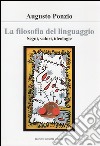 La filosofia del linguaggio. Segni, valori, ideologie libro