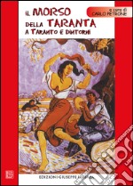 Il morso della taranta a Taranto e dintorni. Con CD Audio libro