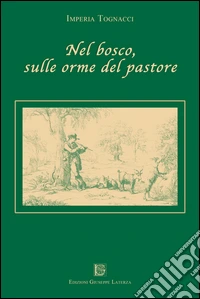 Nel bosco, sulle orme del pastore