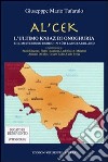 Al'cek. L'ultimo Knjaz di Onoghuria e il misterioso esodo in Langbardland. Ediz. multilingue libro di Tufarulo Giuseppe Mario