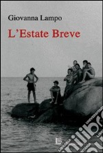 L'estate breve libro