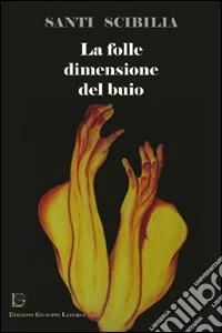 La folle dimensione del buio libro