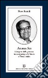 Amartya Sen. L'enigma della giustizia tra costruzione del futuro e libertà tradite libro di Beraldi Piero